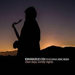 Clear days, windy nights / Emanuele Cisi feat. Eric Reed