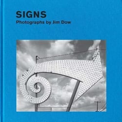 Signs : photographs by jim dow