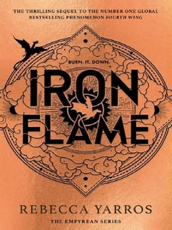 Iron Flame : DISCOVER THE GLOBAL PHENOMENON THAT EVERYONE CAN'T STOP TALKING ABOUT!
