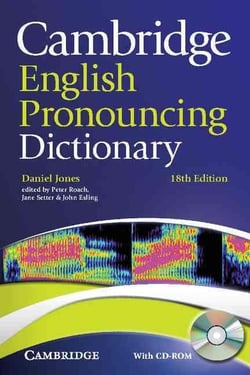 CAMBRIDGE ENGLISH PRONOUNCING DICTIONARY EIGHTEENTH EDITION PAPERBACK WITH CD-ROM