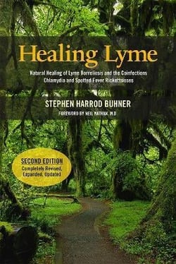Healing Lyme : Natural Healing of Lyme Borreliosis and the Coinfections Chlamydia and Spotted Fever Rickettsiosis, 2nd Edition