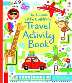 LITTLE CHILDREN''S TRAVEL ACTIVITY BOOK