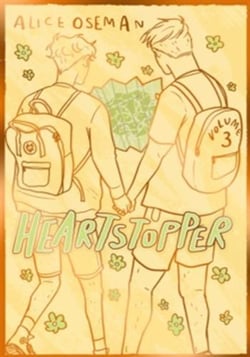 Heartstopper Volume 3 : The phenomenal graphic novel series, also on Netflix!