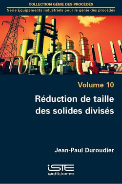 Réduction de taille des solides divisés t.10