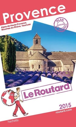 Guide du routard - provence (édition 2015)