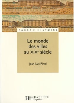 Le monde des villes au xixe siecle