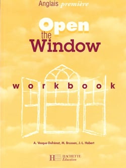 Open the window 1re - anglais - workbook - edition 1999