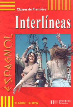 Interlineas 1re - espagnol - livre de l'eleve - edition 2002