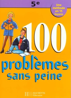 Cent problemes sans peine 5e
