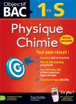 Objectif bac - physique-chimie - 1ère s