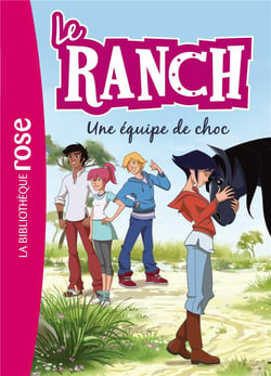 Le ranch Tome 5 : une équipe de choc