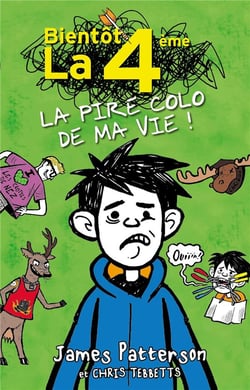 Bientôt la 4ème : La pire colo de ma vie !
