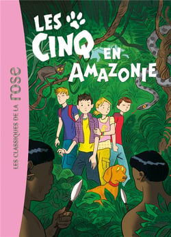 Les Cinq 40 - Les Cinq en Amazonie