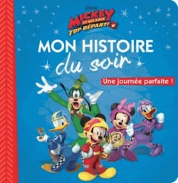 MICKEY TOP DÉPART ! - Mon Histoire du Soir - Une journée parfaite !