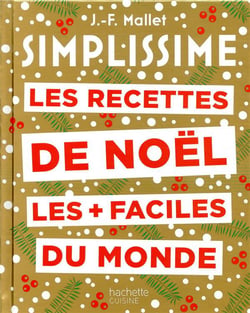 Simplissime : les recettes de Noël les + faciles du monde