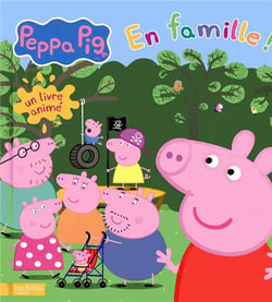 Peppa Pig - En famille ! - Livre animé