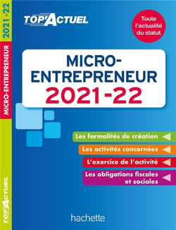 Top'actuel : micro-entrepreneur (édition 2021/2022)