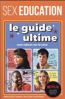 Sex education : le guide ultime sans tabous sur le sexe