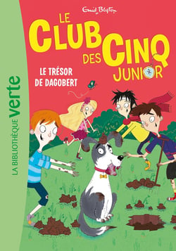 Le Club des Cinq junior Tome 11 : le trésor de Dagobert