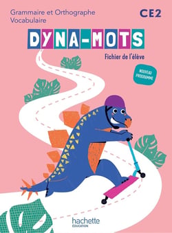 Dyna-mots : Grammaire et Orthographe, Vocabulaire - CE2 - Fichier de l'élève