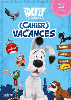 Idéfix et les Irréductibles - Cahier de vacances - Du CP au CE1