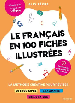 Le français en 100 fiches illustrées : La méthode créative pour réviser