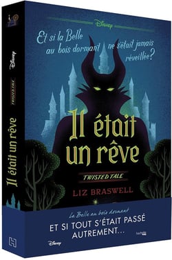 Twisted tale : Il était un rêve : Et si la Belle aux Bois Dormant ne s'était jamais réveillée ?