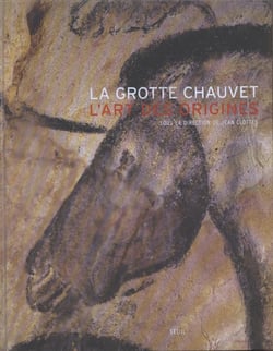 La Grotte Chauvet, l'art des origines