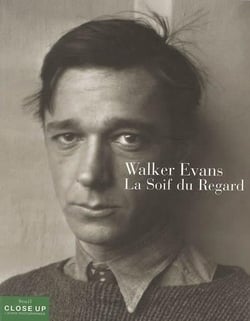 Walker Evans - la soif du regard