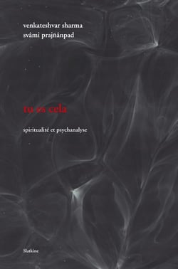 Tu es cela - spiritualité et psychanalyse