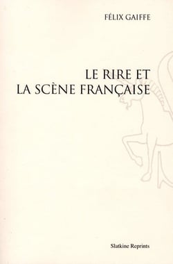 Le rire et la scène française