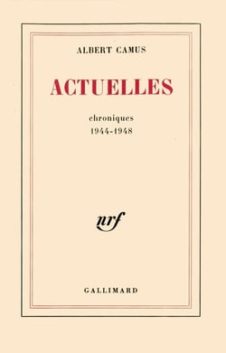 Actuelles Tome 1 (chroniques 1944-1948)