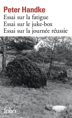 Essai sur la fatigue, essai sur le juke-box, essai sur la journée réussie