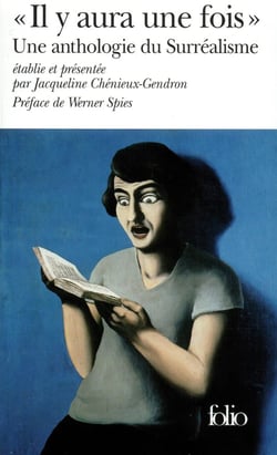 Il y aura une fois - une anthologie du surréalisme