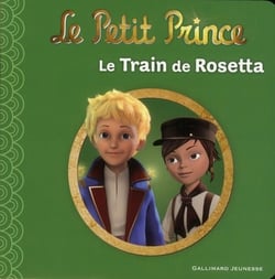 Le petit prince Tome 9 : le train de Rosetta