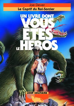 Loup solitaire Tome 14 : le captif du roi-sorcier