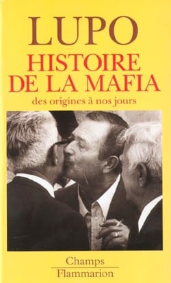 Histoire de la mafia des origines a nos jours