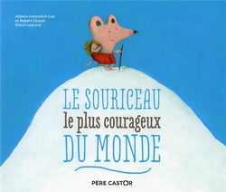 Le souriceau le plus courageux du monde