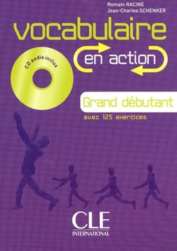 Vocabulaire en action - grand débutant avec 125 exercices