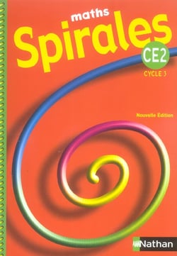Spirales : maths - CE2 - cycle 3 - manuel de l'élève (édition 2005)