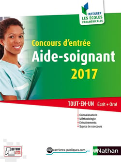 Concours Aide-Soignant 2017 - Ecrit + Oral : Livre En Ligne
