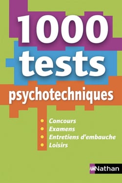1 000 tests psychotechniques - concours/examens/entretiens d'embauche/loisirs (édition 2019)