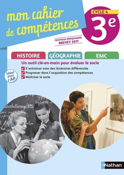 Mon cahier de compétences : histoire-géographie, éducation morale et civique - 3e - cahier d'activités (édition 2017)