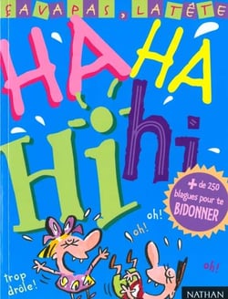 Ha! ha! hi! hi! recueil de blagues