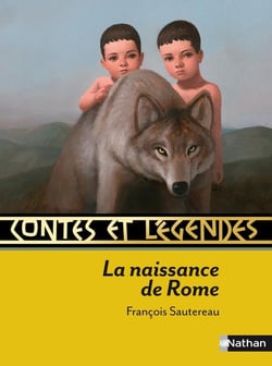 Contes et légendes Tome 6 : la naissance de Rome