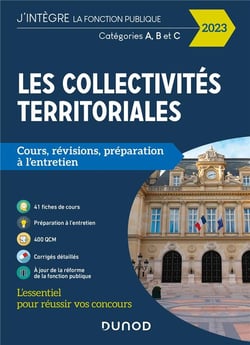 Les collectivités territoriales - catégories A, B et C - cours, révisions, préparation à l'entretien (édition 2023)
