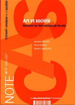 Notes du conseil d'analyse et société t.7 - art et société : renforcer les liens sociaux par les arts