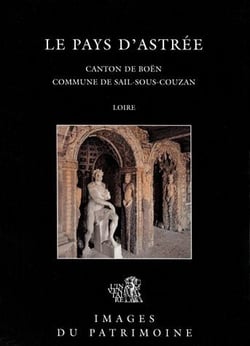 Le Pays d'Astrée - canton de Boën - commune de Sail-sous-Couzan - Loire