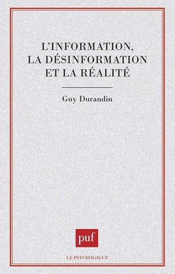 L'information, la désinformation et la réalité