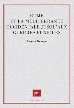 Rome et la Méditerranée occidentale jusqu'aux guerres puniques